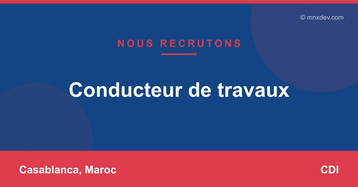 Conducteur de travaux