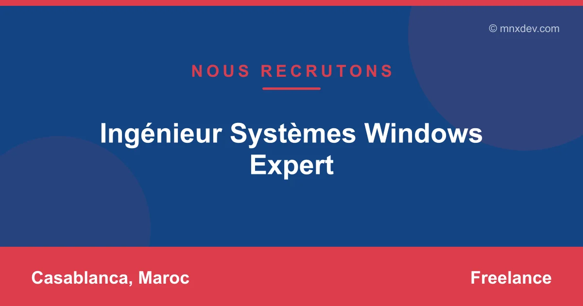 Ingénieur Systèmes Windows Expert
